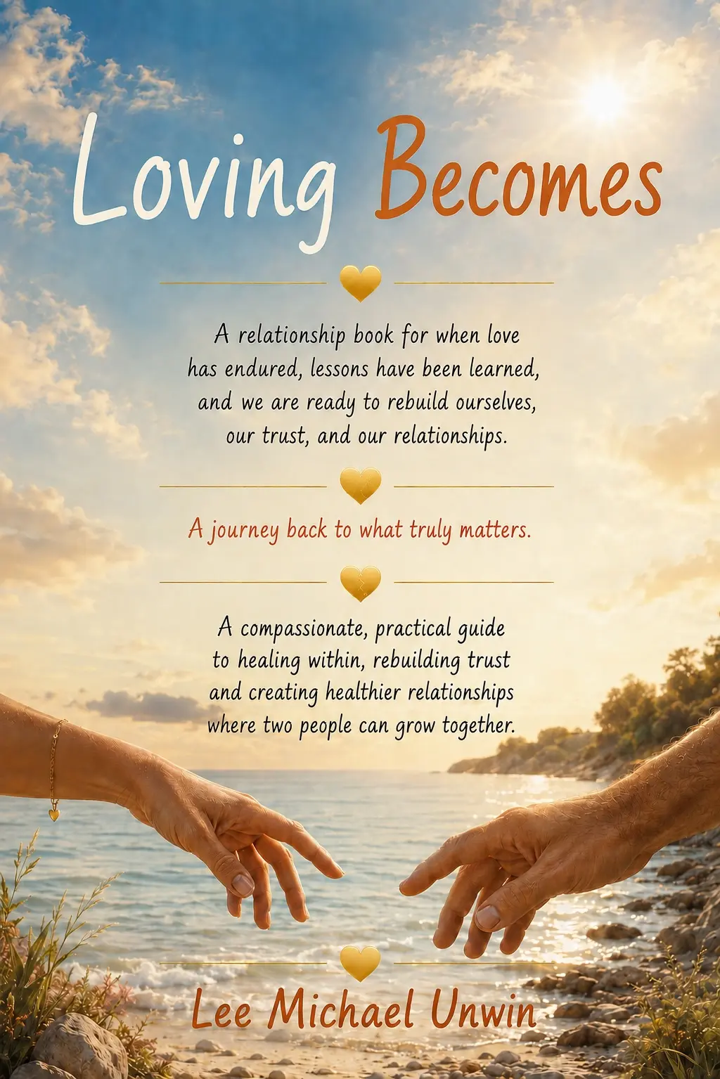 Loving Becomes by Lee Michael Unwin